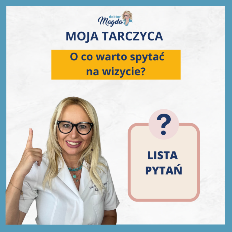 Read more about the article Pytania o tarczycę. Tych 16 pytań zadaj na wizycie!